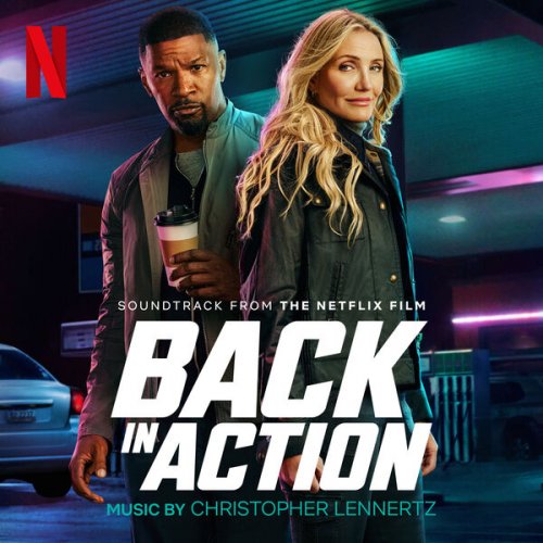 Christopher Lennertz - Back In Action (Soundtrack from the Netflix Film) (2025) [Hi-Res]