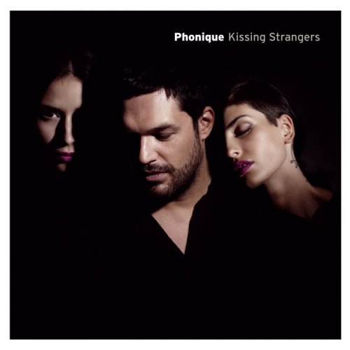 Phonique - Kissing Strangers (2010)