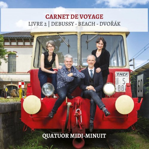 Quatuor Midi-Minuit - Carnet de voyage, Livre 2, Debussy-Beach-Dvořák (2024)