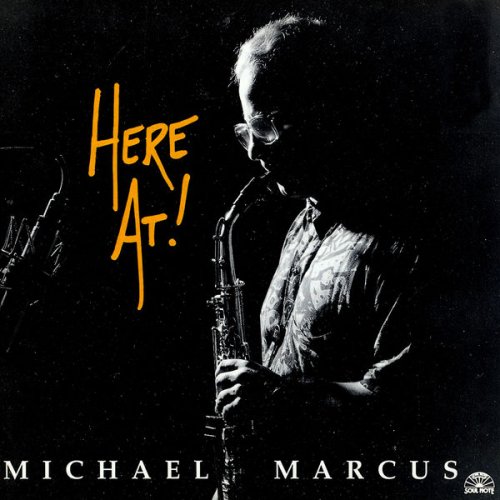 Michael Marcus - Here At! (1994)