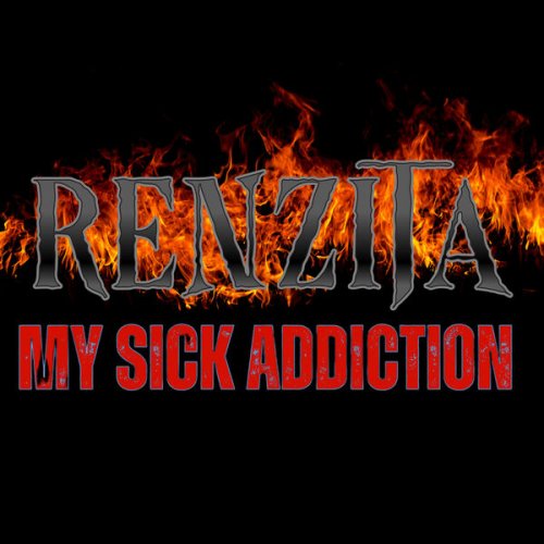 Renzita - My Sick Addiction (2025)