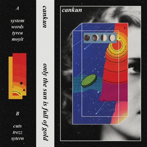 Cankun - Only the Sun Is Full of Gold (2015)