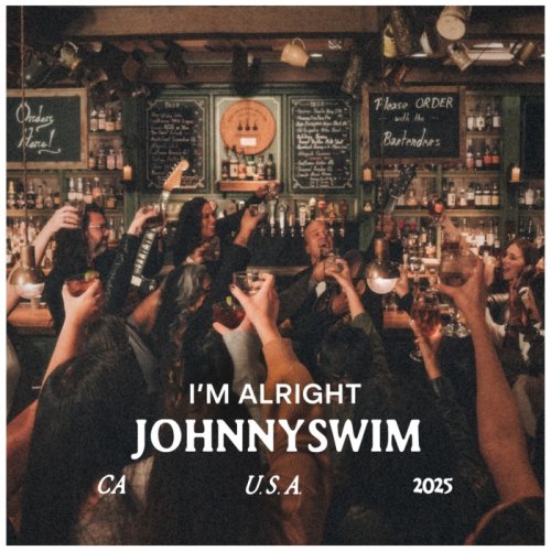 JOHNNYSWIM - I'm Alright (2025) Hi Res