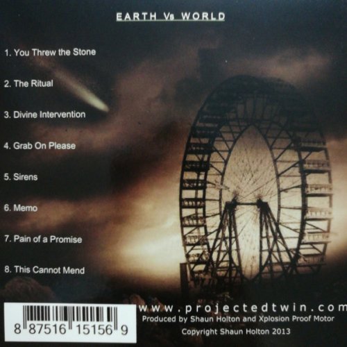 Projected Twin - Earth Vs. World (2013)