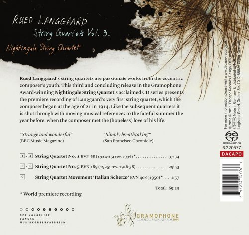 Nightingale String Quartet - Rued Langgaard: String Quartets No. 1, No. 5, Movement 'Italian Scherzo' Volume 3 (2014) [SACD]