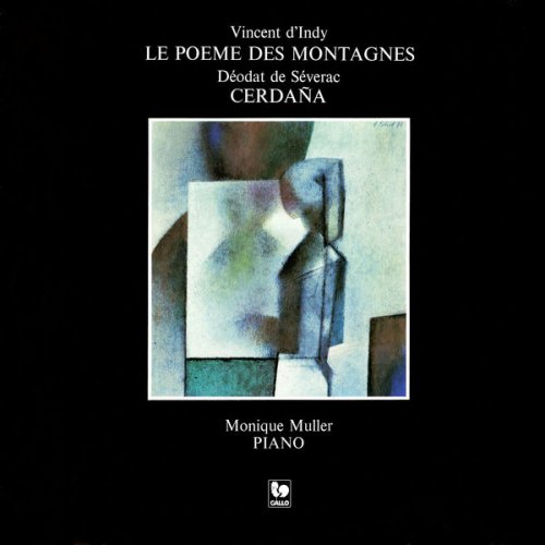 Monique Muller - Vincent d'Indy: Poème des Montagnes, Op. 15 - Déodat de Séverac: Cerdaña (2021) [Hi-Res]