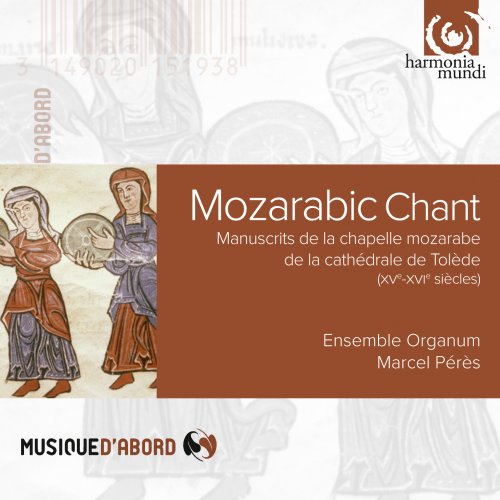 Ensemble Organum, Marcel Pérès - Mozarabic Chant (1995)