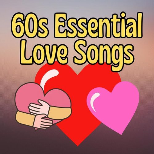 VA - 60s Essential Love Songs (2025)