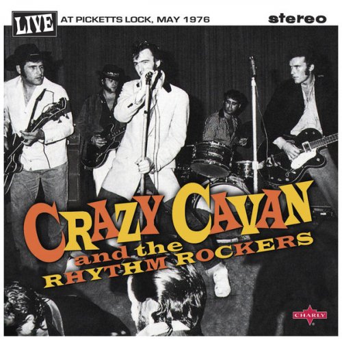 Crazy Cavan And The Rhythm Rockers - Live at Picketts Lock, May 1976 (2019)