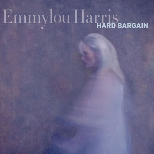 Emmylou Harris - Hard Bargain (Expanded) (2011)