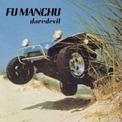 Fu Manchu - Daredevil (1995) [Remastered 2015]