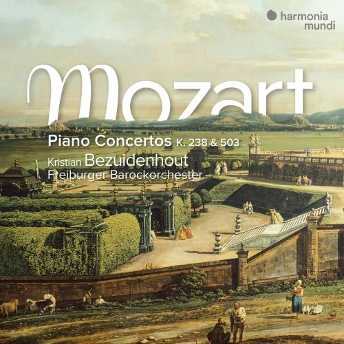 Kristian Bezuidenhout & Freiburger Barockorchester - Mozart：Piano Concertos K. 238 & 503 (2023) [E-AC-3 JOC Dolby Atmos]