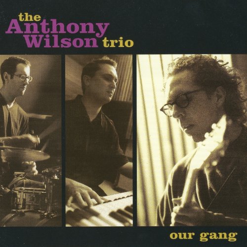 Anthony Wilson - Our Gang (2001)