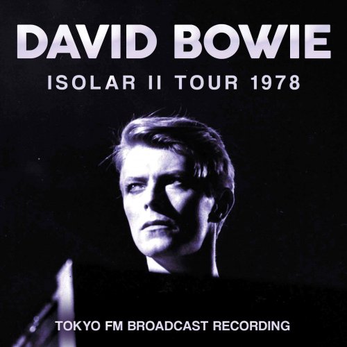 David Bowie - Isolar II Tour 1978 (2018)