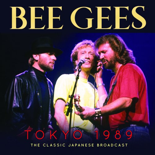 Bee Gees - Tokyo 1989 (2019)