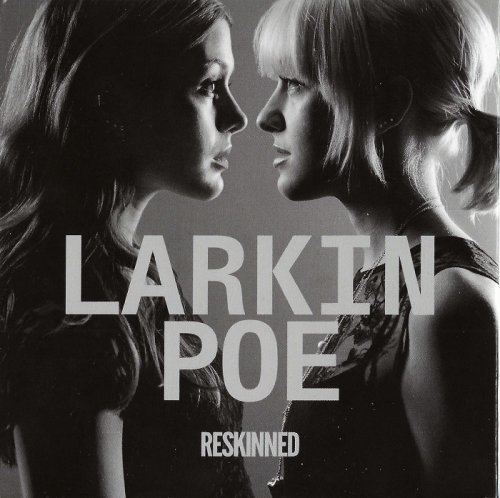 Larkin Poe - Reskinned (2018)