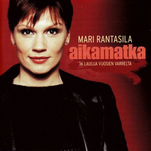 Mari Rantasila - Aikamatka - 36 Laulua Vuosien Varrelta (2CD) (2004)