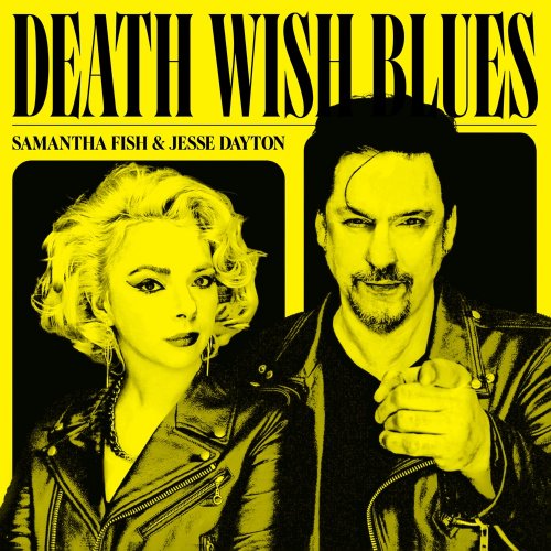 Samantha Fish & Jesse Dayton - Death Wish Blues (2023) [E-AC-3 JOC Dolby Atmos]