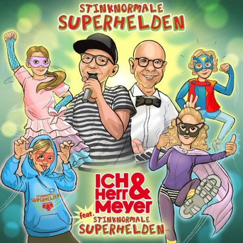 ICH & HERR MEYER feat. Stinknormale Superhelden - Stinknormale Superhelden (2025)