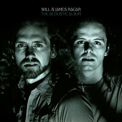 Will & James Ragar - The Acoustic Album (2025) [Hi-Res]