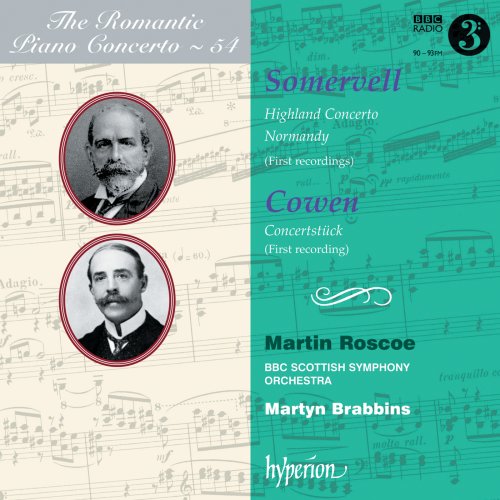 Martin Roscoe, BBC Scottish Symphony Orchestra, Martyn Brabbins - Somervell: Highland Concerto – Cowen: Concertstück (Hyperion Romantic Piano Concerto 54) (2011)