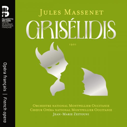 Orchestre national Montpellier Occitanie - Jules Massenet: Grisélidis (2025) [Hi-Res]