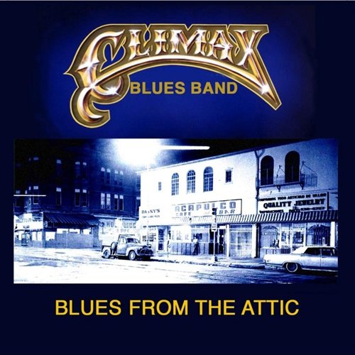 Climax Blues Band - Blues from the Attic (Complete Session) (2004)