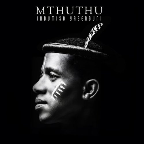 Mthuthu - Indumiso YabeNguni (2025) [Hi-Res]