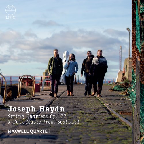 Maxwell Quartet - Haydn: String Quartets Op. 77 & Folk Music from Scotland (2025) [Hi-Res]