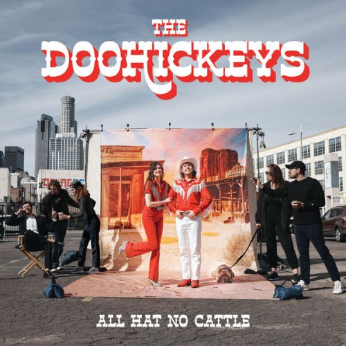 The Doohickeys - All Hat No Cattle (2025) [Hi-Res]