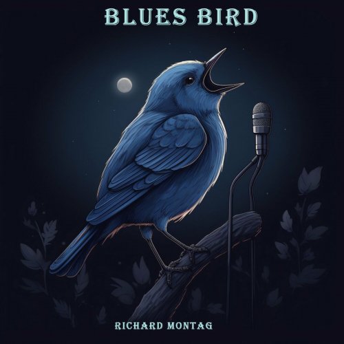 Richard Montag - Blues Bird (2025)