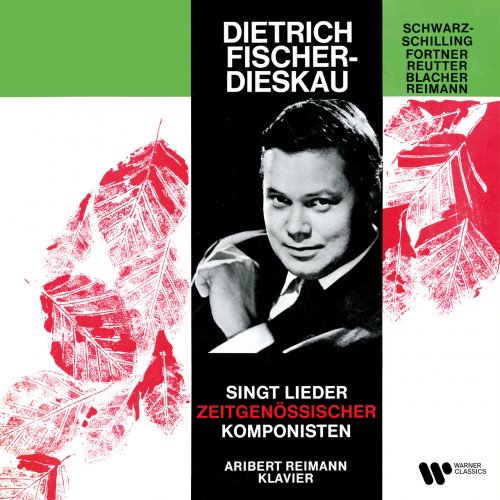 Dietrich Fischer-Dieskau & Aribert Reimann - Lieder zeitgenössicher Komponisten: Schwarz-Schilling, Fortner, Reutter, Blacher & Reimann (2025)