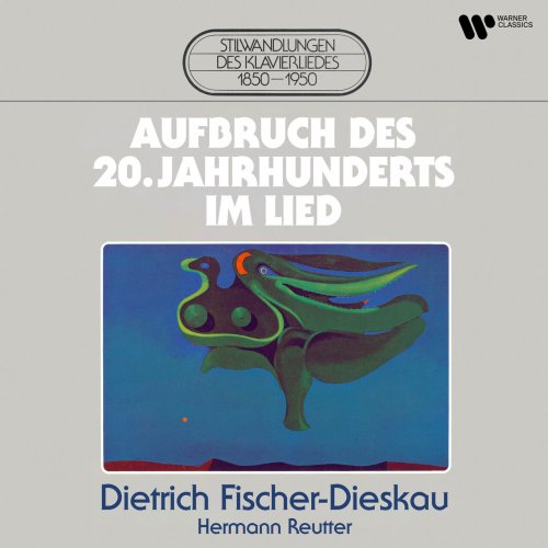 Dietrich Fischer-Dieskau & Hermann Reutter - Aufbruch des 20. Jahrhunderts im Lied (2025)