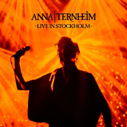 Anna Ternheim - Live In Stockholm (2016)