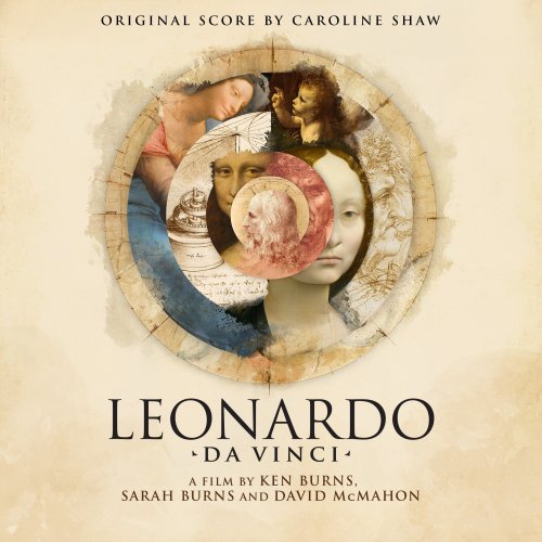 Caroline Shaw - Leonardo da Vinci: A Film by Ken Burns, Sarah Burns, & David McMahon (OST) (2024) [E-AC-3 JOC Dolby Atmos]