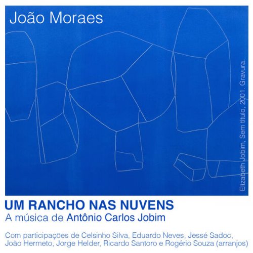 João Moraes - Um rancho nas nuvens (A música de Antônio Carlos Jobim) (2025) Hi-Res