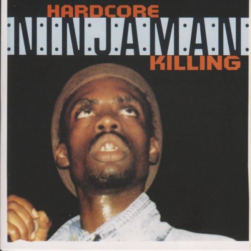 Ninjaman - Hardcore Killing (1993)