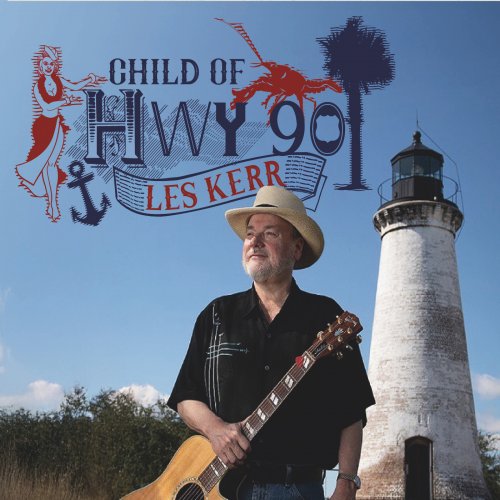 Les Kerr - Child of Highway Ninety (2025)