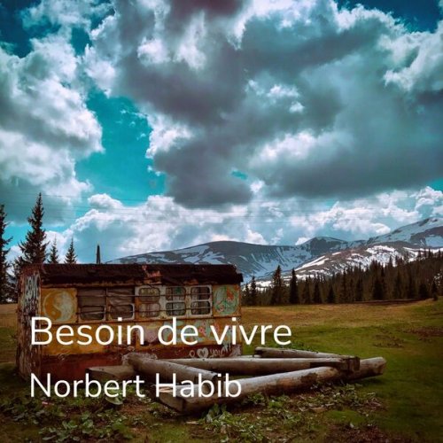 Norbert Habib - Besoin de vivre (2025)