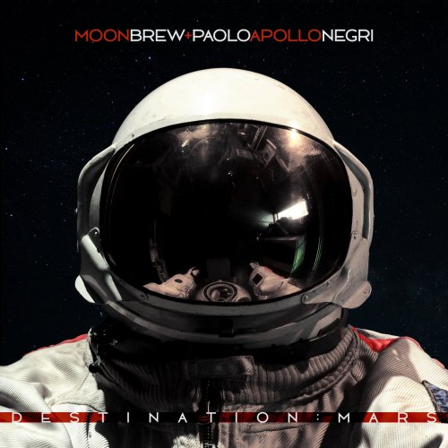 Moonbrew, Paolo Apollo Negri - Destination Mars (2025)