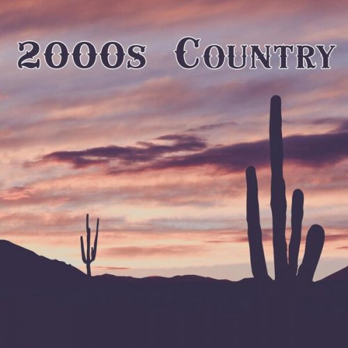 VA - 2000s Country (2025)