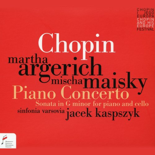 Martha Argerich, Micha Maisky - Chopin: Piano Concerto, Sonata In G Minor For Piano And Cello (2015)