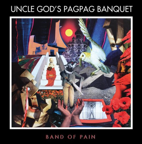 Band Of Pain - Uncle God’s Pag Pag Banquet (2025)