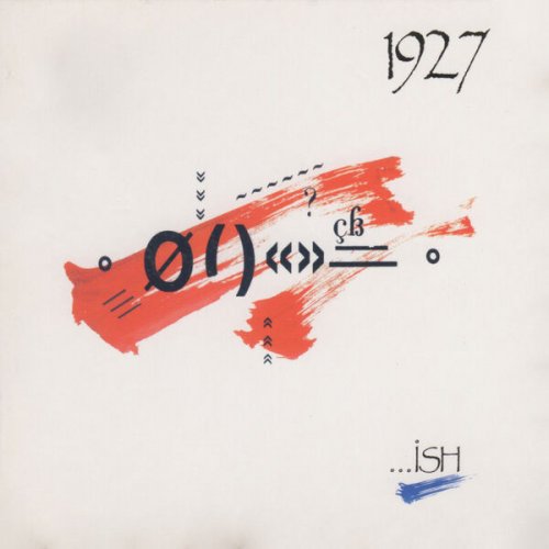 1927 - ...Ish (2025)