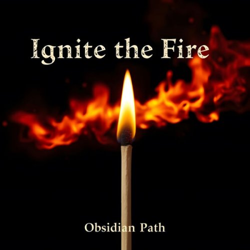 Obsidian Path - Ignite the Fire (2025) [Hi-Res]