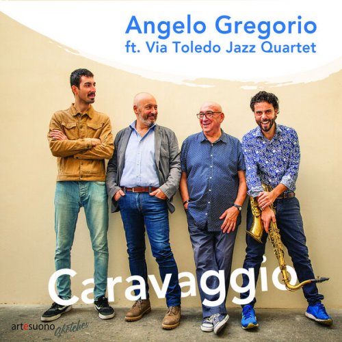 Angelo Gregorio feat. Via Toledo Jazz Quartet - Caravaggio (2019) [Hi-Res]