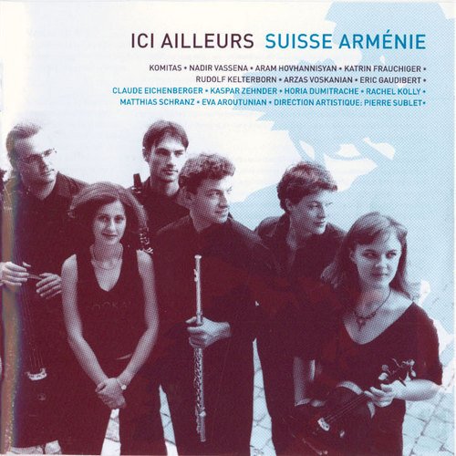 Swiss Modern - Ici Ailleurs Suisse Armenie (2004) CD-Rip