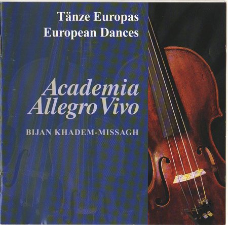 Bijan Khadem-Missagh - Academia Allegro Vivo (Tanze Europas) (2003) CD-Rip