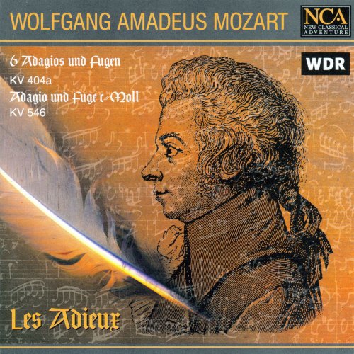 Les Adieux - Mozart: 6 Adagios und Fugen KV 404a / Adagio und Fuge c-moll KV 546 (1995) CD-Rip