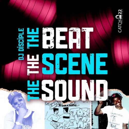 DJ Disciple - The Beat, The Scene, The Sound (2025)